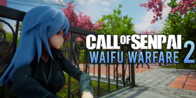 前辈的召唤：威福战2/Call of Senpai: Waifu Warfare 2