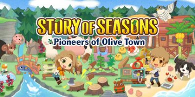 牧场物语：橄榄镇与希望的大地/STORY OF SEASONS: Pioneers of Olive Town