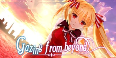 遥望彼方/Gazing from beyond