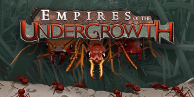 地下蚁国/Empires of the Undergrowth