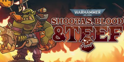 战锤40K：射手座，血与手镯/Warhammer 40,000: Shootas, Blood & Teef