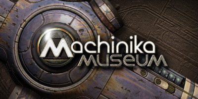 异星装置博物馆/Machinika Museum