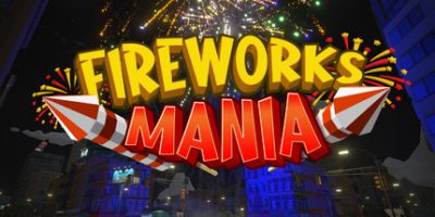 烟花模拟器/Fireworks Mania – An Explosive Simulator