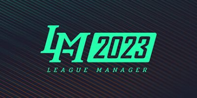 电竞经理2023/联盟经理2023/League Manager 2023