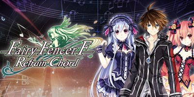 妖精剑士F：反思和弦/Fairy Fencer F Refrain Chord