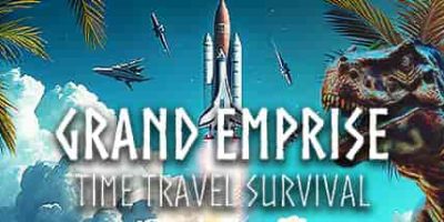 盛世帝国：时空穿梭生存/Grand Emprise: Time Travel Survival