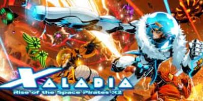 XALADIA：太空海盗X2的崛起/XALADIA: Rise of the Space Pirates X2