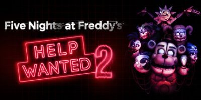 玩具熊的五夜后宫：求救2/Five Nights at Freddy’s: Help Wanted 2