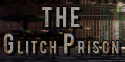故障监狱/The Glitch Prison
