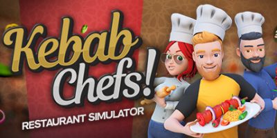 烤肉串模拟器/Kebab Chefs! – Restaurant Simulator