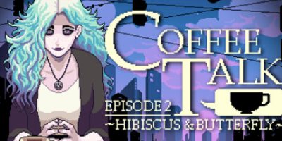 咖啡心语第二集：洛神花与蝴蝶/Coffee Talk Episode 2: Hibiscus & Butterfly