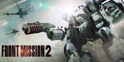 前线任务2：重制版/FRONT MISSION 2: Remake