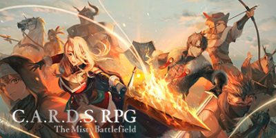 雾隐战记 C.A.R.D.S. RPG/C.A.R.D.S. RPG: The Misty Battlefield