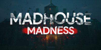 疯人院狂热：主播的命运/Madhouse Madness: Streamer’s Fate