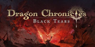 龙族编年史：暗之泪/Dragon Chronicles: Black Tears