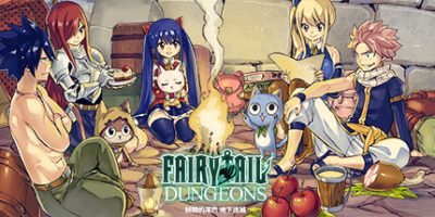 妖精的尾巴：地下迷城/FAIRY TAIL: DUNGEONS