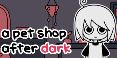 天黑之后的宠物店/a pet shop after dark