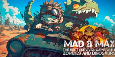 Mad & Max：僵尸与恐龙的最佳生存游戏/MAD & MAX: The Best Survival game with Zombies and Dinosaurs