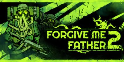 原谅我父亲2/Forgive Me Father 2