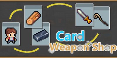 卡牌武器店/Card Weapon Shop