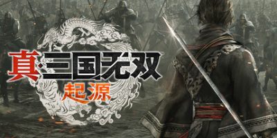 真・三国无双 起源/DYNASTY WARRIORS: ORIGINS